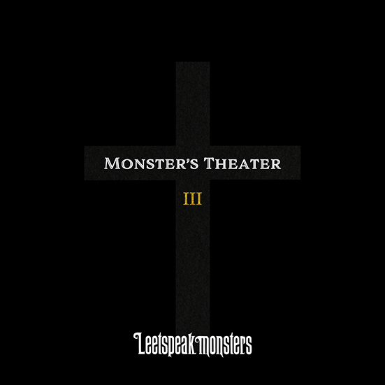 Leetspeak monsters 最新FULL ALBUM『Monster's TheaterⅢ